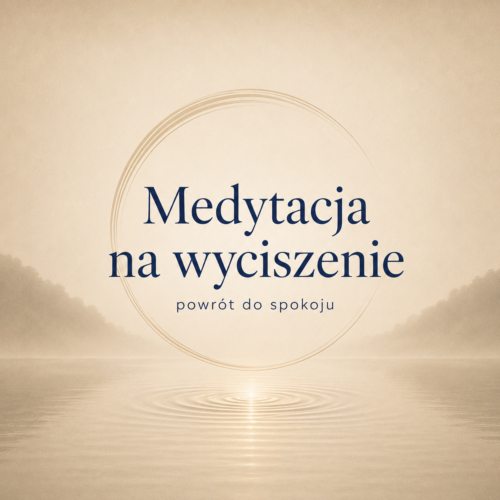 Medytacja na wyciszenie